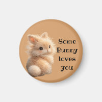Fuzzy bunny: Some Bunny Loves You