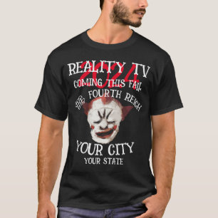 FW HG SL REALITY TV FOURTH REICH THIS FALL T-Shirt