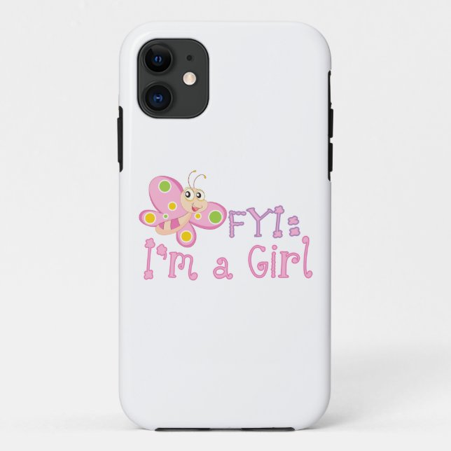 FYI: Im a Girl Butterfly Case-Mate iPhone Case (Back)