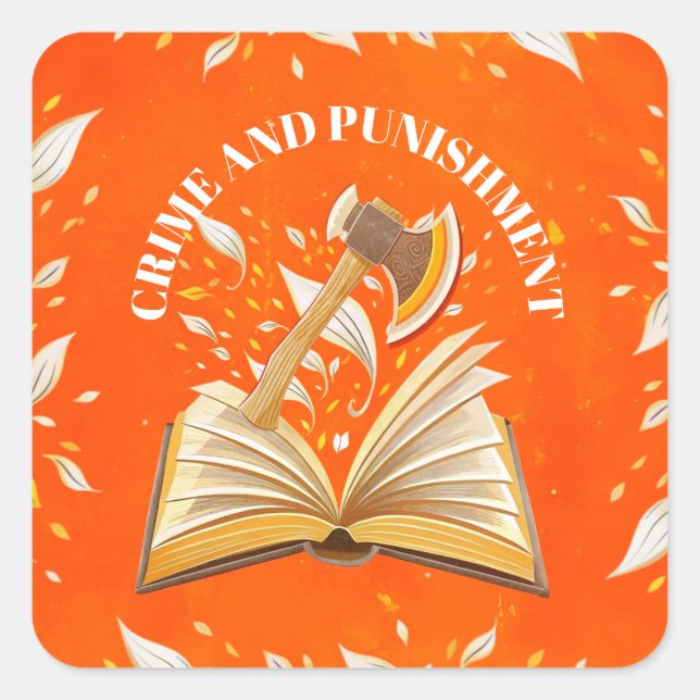 Fyodor Dostoevsky, Quote Crime and Punishment  Square Sticker (Front)