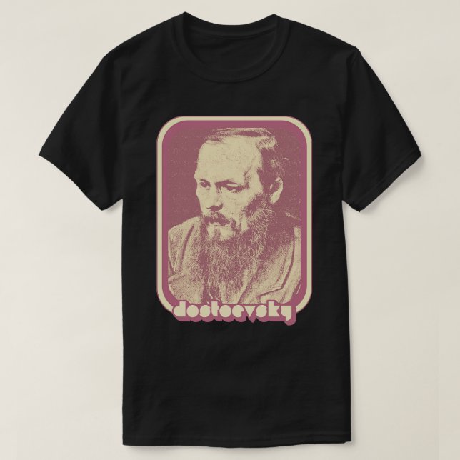 Fyodor Dostoevsky Retro Aesthetic Fan Art T-Shirt (Design Front)
