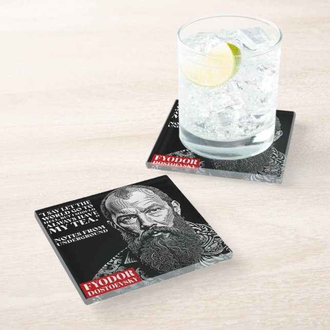 Fyodor Dostoevsky - tea fun quote  Glass Coaster (Angled)