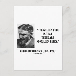 G. B. Shaw Golden Rule No Golden Rules Quote Postcard