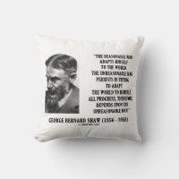 G. B. Shaw Progress Depends Upon Unreasonable Man