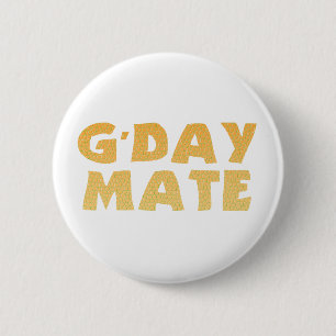 G’Day Mate Button