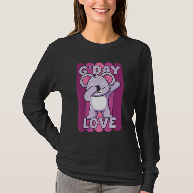 G Day Mate Love GDay Australian Sweetheart Koala W T-Shirt (Front)