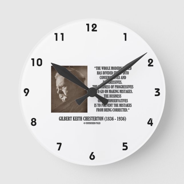 G.K. Chesterton Conservatives Progressives Mistake Round Clock (Front)