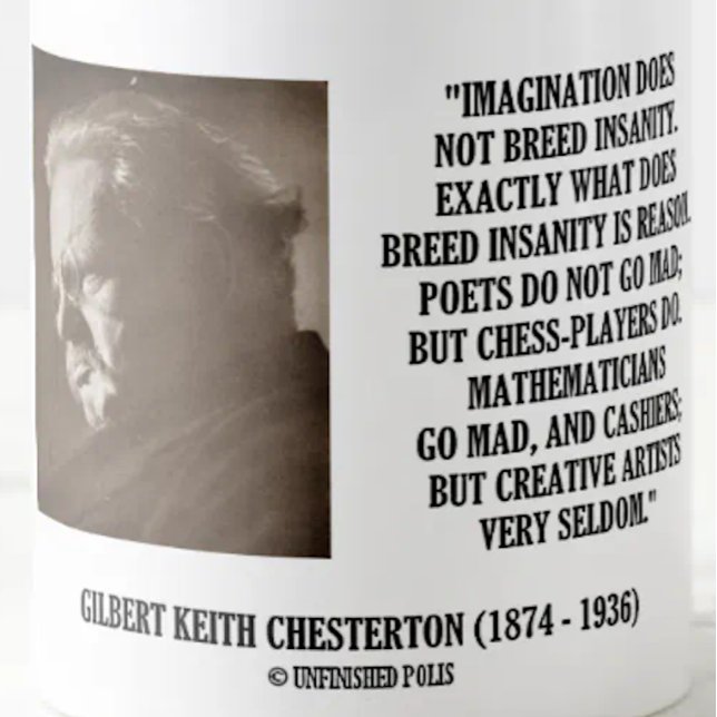 G.K. Chesterton Imagination Insanity Creative Coffee Mug (Mug featuring G.K. Chesterton's poignant observation on how imagination does not breed insanity)