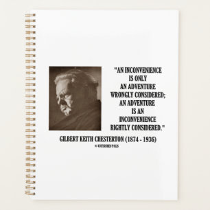 G.K. Chesterton Inconvenience Adventure Considered Planner