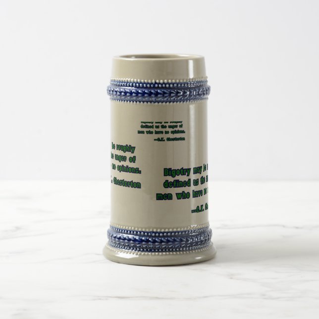 G.K. Chesterton Quote on Bigotry Beer Stein (Center)