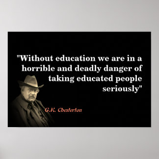 G.K. Chesterton Quote on Education Poster