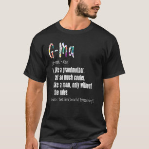 G Ma Definition Mother's Day & Birthday Grandmoth T-Shirt