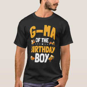 G Ma Of The Birthday Boy Construction Worker Bday  T-Shirt