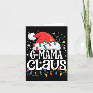 G-mama Claus Funny Xmas Christmas Grandma Holiday Card
