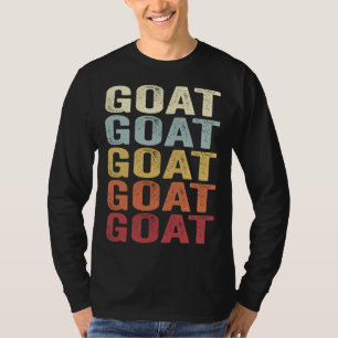 G O A Goat Greatest Of All Time Fathers Day Mother T-Shirt