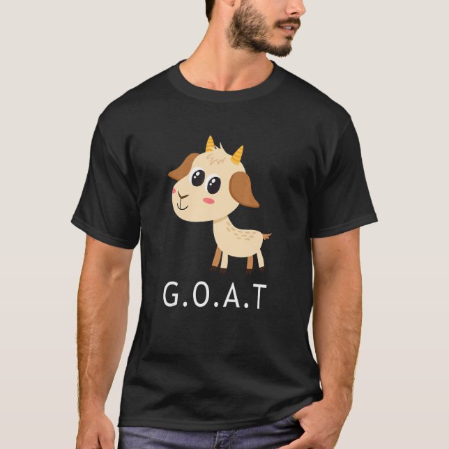 G O A T Greatest Of All Time T-Shirt (Front)