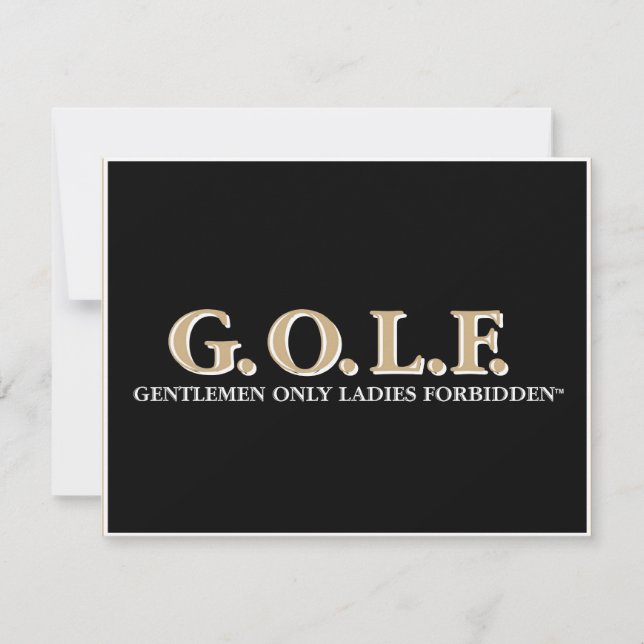 G.O.L.F GENTLEMEN ONLY LADIES FORBIDDEN (Front)