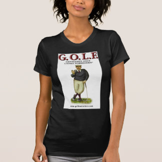 G.O.L.F. GENTLEMEN ONLY LADIES FORBIDDEN T-Shirt
