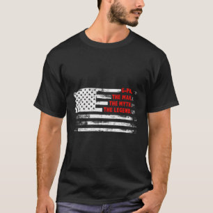 G-Pa The Man Myth Legend Father’S Day Gift For P T-Shirt