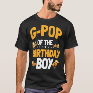 G Pop Of The Birthday Boy Construction Worker Bday T-Shirt