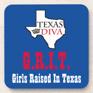 G.R.I.T. - Girls Raised In Texas Coaster