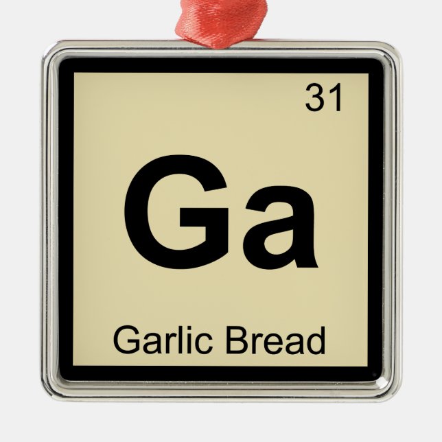 Ga - Garlic Bread Chemistry Periodic Table Symbol Metal Tree Decoration (Front)