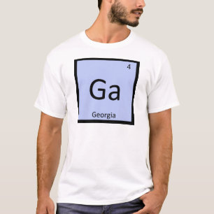 Ga - Georgia State Chemistry Periodic Table Symbol T-Shirt
