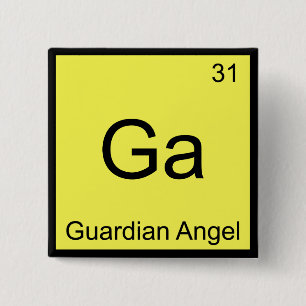 Ga - Guardian Angel Funny Chemistry Element Symbol 15 Cm Square Badge
