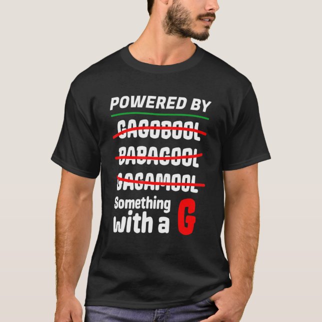 Gabagool Slang Meme Italian Slang Powered By Gabag T-Shirt (Front)