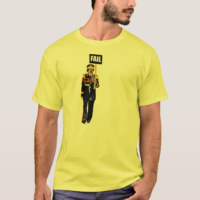 Gaddafi FAIL T-Shirt (Front)
