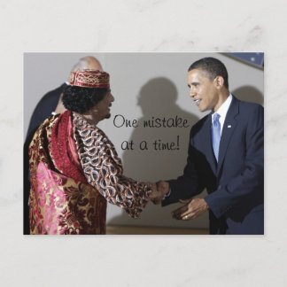 Gaddafi Gadhafi Obama One Mistake at the Time Postcard