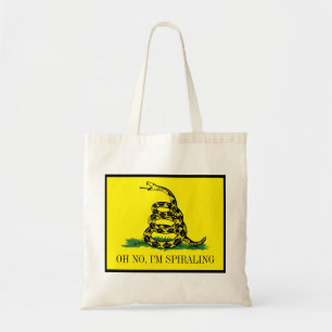 Gadsden Flag Parody: I'm Spiralling Tote Bag