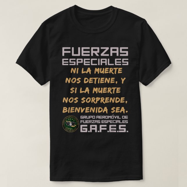GAFE GAFES Mexican Special Force Fuerzas Especiale T-Shirt (Design Front)