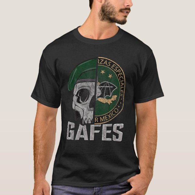 Gafes Mexican Special Force Fuerzas Especiales Pat T-Shirt (Front)