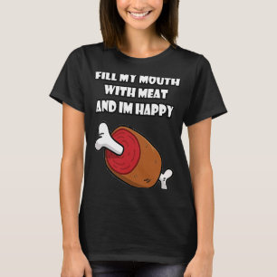Gag Fill My Mouth With Meat Unisex T-Shirt