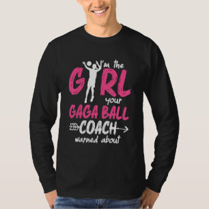 Gaga Ball Dodgeball Gaga Girl Coach Player Team 1 T-Shirt