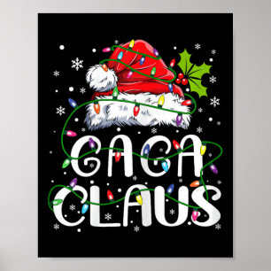 Gaga Claus Christmas Santa Hat Matching Family Xma Poster