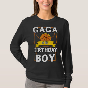 Gaga Of The Birthday Baller Basketball Bday Party T-Shirt