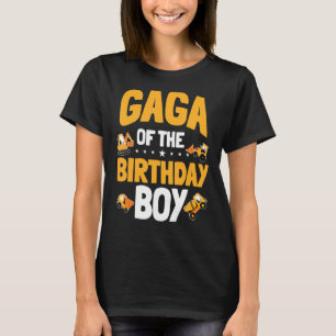Gaga Of The Birthday Boy Construction Worker Bday T-Shirt