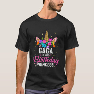 Gaga Of The Birthday Princess Funny Unicorn Birthd T-Shirt