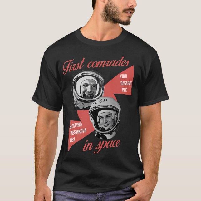 Gagarin And Tereshkova First Astronaut Comrades T-Shirt (Front)