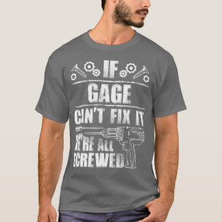 GAGE Gift Name Fix It Funny Birthday Dad Idea T-Shirt