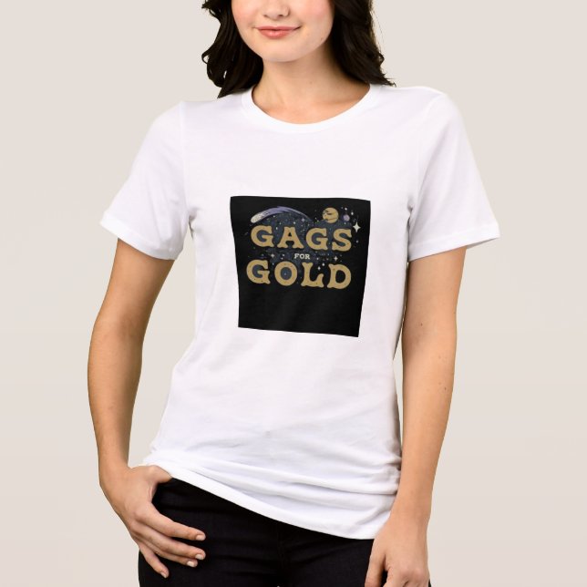 Gags For Gold Tri-Blend Shirt (Front)