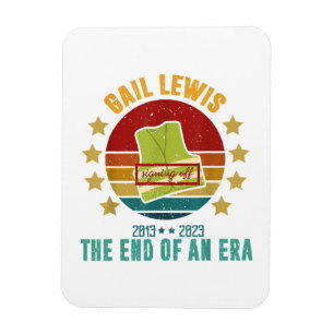 Gail Lewis, We Salute You, The End Of An Era Signi Magnet