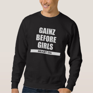 Gains before Girls Fitness Gym Bodybuilding Motiva Sweatshirt