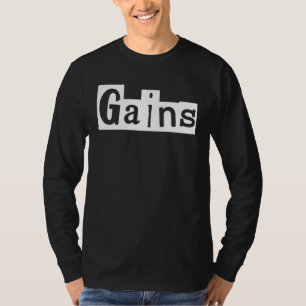GAINS  Gym Fitness Workout Motivational F351 T-Shirt