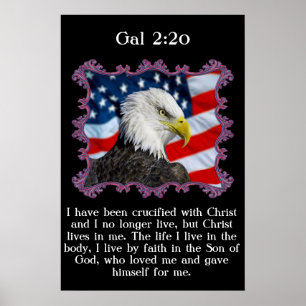 Gal 2:20 With A Eagle in front of a American flag Poster