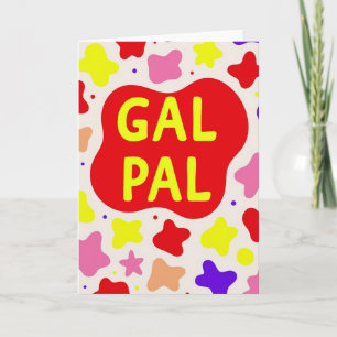 Gal Pal Friendship Card