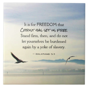 Galatians 5:1 For FREEDOM Christ has set us free Tile
