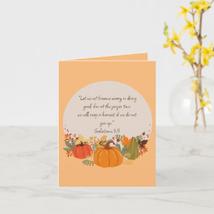 Galatians 6:9 Harvest Autumn Fall Thankful Pumpkin Card